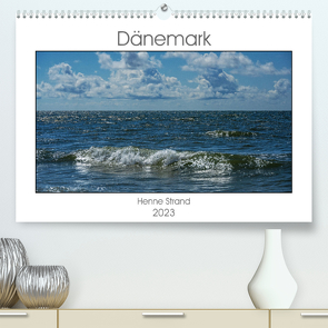 Dänemark – Henne Strand (Premium, hochwertiger DIN A2 Wandkalender 2023, Kunstdruck in Hochglanz) von W. Hack - www.dieter-hack.com,  Dieter