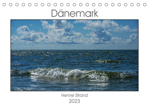 Dänemark – Henne Strand (Tischkalender 2023 DIN A5 quer) von W. Hack - www.dieter-hack.com,  Dieter