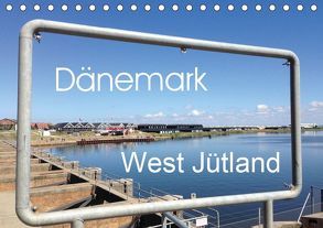 Dänemark – West Jütland (Tischkalender 2019 DIN A5 quer) von fraufranz