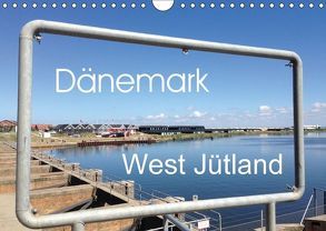 Dänemark – West Jütland (Wandkalender 2018 DIN A4 quer) von fraufranz