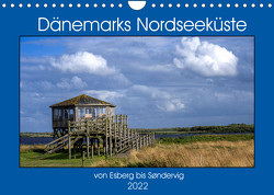 Dänemarks Nordseeküste – von Esbjerg bis Sondervig (Wandkalender 2022 DIN A4 quer) von W. Hack,  Dieter