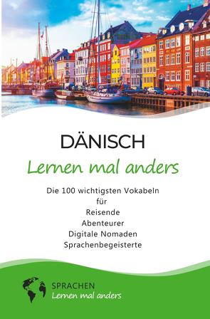 Dänisch lernen mal anders – Die 100 wichtigsten Vokabeln von Sprachen lernen,  mal anders