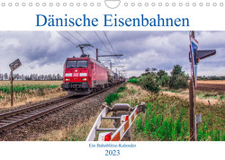 Dänische Eisenbahnen (Wandkalender 2023 DIN A4 quer) von Jan van Dyk,  bahnblitze.de:, Jeske,  Stefan, Wloka),  Marcel