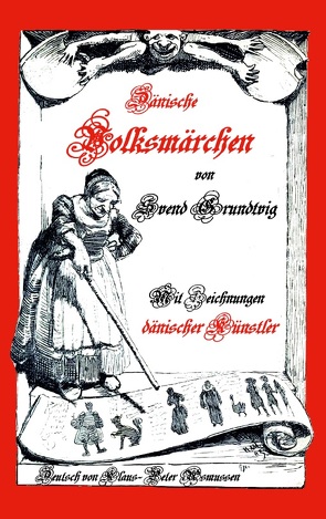 Dänische Volksmärchen von Asmussen,  Klaus-Peter, Grundtvig,  Svend