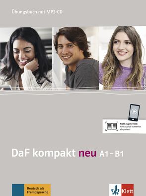 DaF kompakt neu A1-B1 von Braun,  Birgit, Doubek,  Margit, Fügert,  Nadja, Kotas,  Ondrej, Marquardt Langermann,  Martina, Nied Curcio,  Martina, Sander,  Ilse, Schäfer,  Nicole, Schweiger,  Kathrin, Trebesius-Bensch,  Ulrike, Walter,  Maik