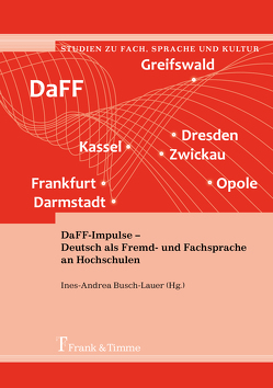 DaFF-Impulse – Deutsch als Fremd- und Fachsprache an Hochschulen von Busch-Lauer,  Ines-Andrea