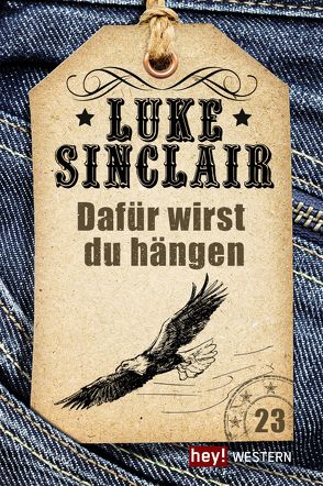 Dafür wirst du hängen von Sinclair,  Luke