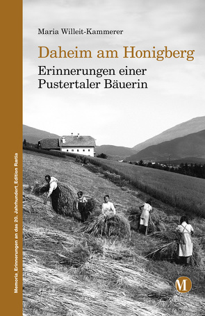 Daheim am Honigberg von Willeit Kammerer,  Maria