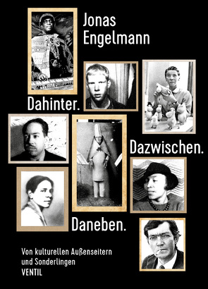 Dahinter. Dazwischen. Daneben. von Engelmann,  Jonas