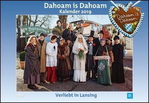 Dahoam is Dahoam 2019 – Broschürenkalender – Wandkalender – mit Jahresplaner – Format 42 x 29 cm von DUMONT Kalenderverlag