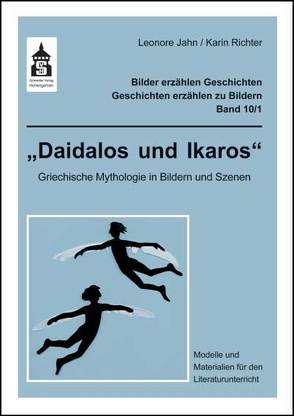 Daidalos und Ikoaros von Jahn,  Leonore, Richter,  Karin