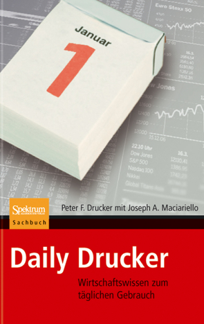 Daily Drucker von Bühler,  M., Collins,  J., Drucker,  Peter F., Maciariello,  Joseph A., Neuser-von Oettingen,  Katharina, Simon,  H.