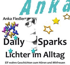 Daily Sparks von Fiedler,  Anka