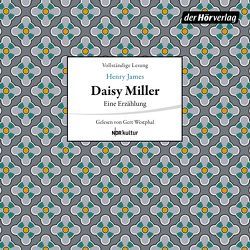 Daisy Miller von James,  Henry, Westphal,  Gert