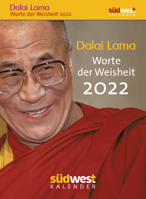 Dalai Lama – Worte der Weisheit 2022 Tagesabreißkalender von Liebl,  Elisabeth