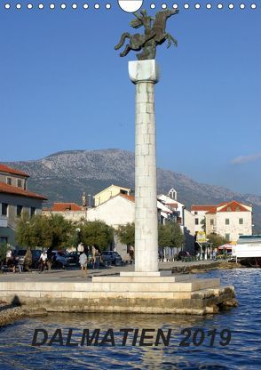 Dalmatien 2019 (Wandkalender 2019 DIN A4 hoch) von Witkowski,  Rainer