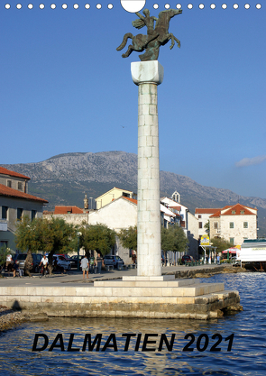 Dalmatien 2021 (Wandkalender 2021 DIN A4 hoch) von Witkowski,  Rainer