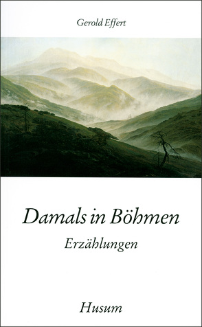 Damals in Böhmen von Effert,  Gerold