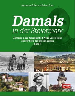 Damals in der Steiermark von Klofer,  Alexandra, Preis,  Robert