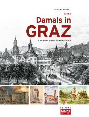 Damals in Graz von Engele,  Robert