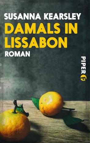 Damals in Lissabon von Hauser,  Sonja, Kearsley,  Susanna