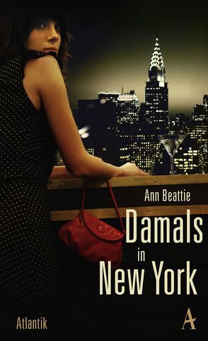 Damals in New York von Beattie,  Ann, Löcher-Lawrence,  Werner