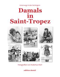 Damals in Saint-Tropez von Hierl,  Hubertus