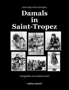 Damals in Saint Tropez von Hierl,  Hubertus
