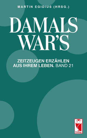 Damals war’s von Egidius,  Martin