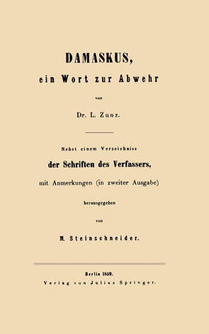 Damaskus, ein Wort zur Abwehr von Zunz,  L.