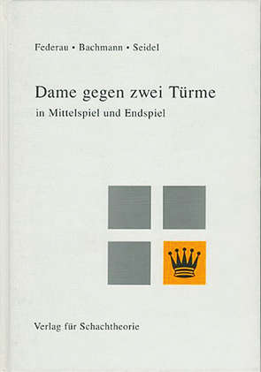 Dame gegen zwei Türme von Bachmann,  Andreas, Federau,  Jürgen, Seidel,  Rainer