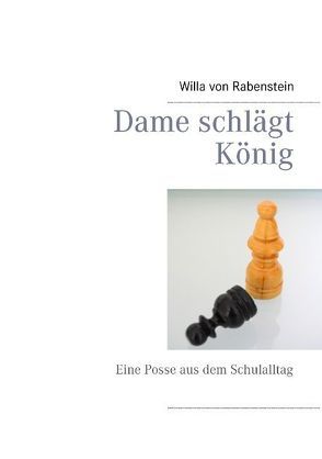 Dame schlägt König von Rabenstein,  Willa von