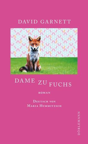 Dame zu Fuchs von Garnett,  David, Hummitzsch,  Maria