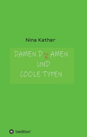 Damen-D(r)amen und coole Typen von Kather,  Nina