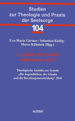 „… damit eure Freude vollkommen wird!“ von Gärtner,  Eva-Maria, Kießig,  Sebastian, Kühnlein,  Marco