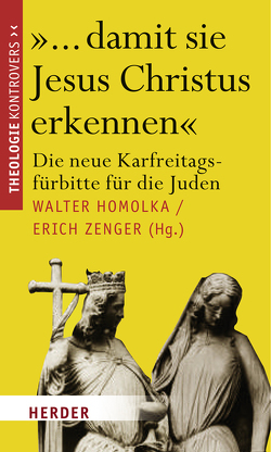 „… damit sie Jesus Christus erkennen“ von Brandt,  Henry G, Brosseder,  Johannes, Brumlik,  Micha, Füllenbach,  Elias H., Gerhards,  Albert, Ginzel,  Günther Bernd, Heinz,  Hanspeter, Henrix,  Hans Hermann, Homolka,  Walter, Kalmanowicz,  Nathan, Pawlikowski,  John, Schöttler,  Heinz-Günter, Sievers,  Jonah, Signer,  Michael A, Wenzel,  Knut, Wohlmuth,  Josef, Zenger,  Erich