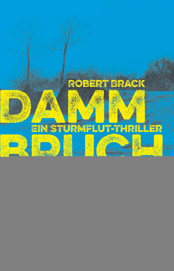 Dammbruch von Brack,  Robert