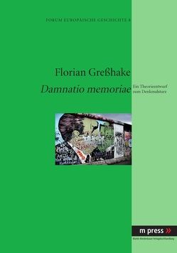 Damnatio memoriae von Greßhake,  Florian