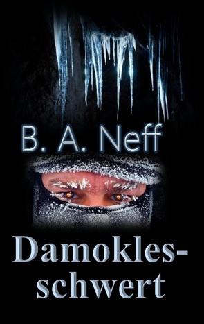 Damoklesschwert von Neff,  B. A.
