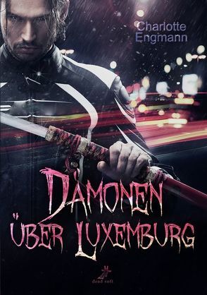 Dämonen über Luxemburg von Engmann,  Charlotte