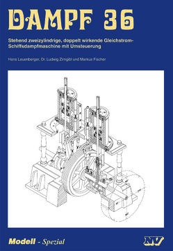 Dampf 36 von Fischer,  Markus, Leuenberger,  Hans, Mannek,  Udo, Zirngibl,  Ludwig