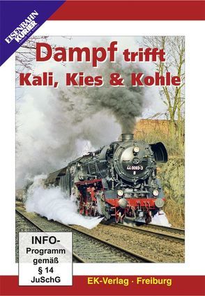 Dampf trifft Kali, Kies & Kohle