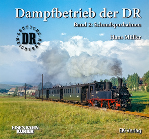 Dampfbetrieb der DR – 2 von Mueller,  Hans