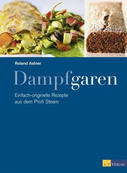 Dampfgaren von Astner,  Roland, Studer,  Marcel