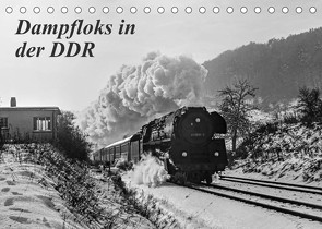 Dampfloks in der DDR (Tischkalender 2023 DIN A5 quer) von M.Dietsch