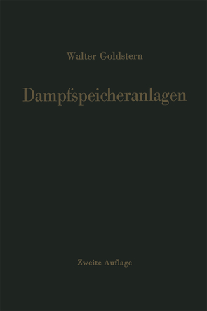 Dampfspeicheranlagen von Goldstern,  Walter