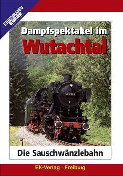 Dampfspektakel im Wutachtal