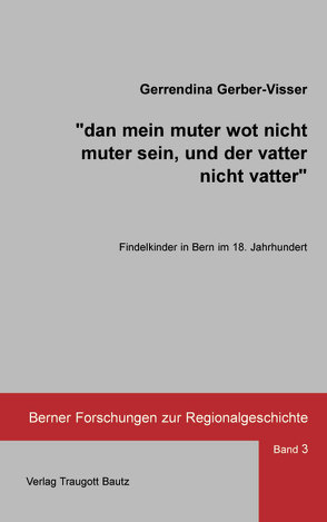 dan mein muter wot nicht muter sein, und der vatter nicht vatter von Gerber-Visser,  Gerrendina