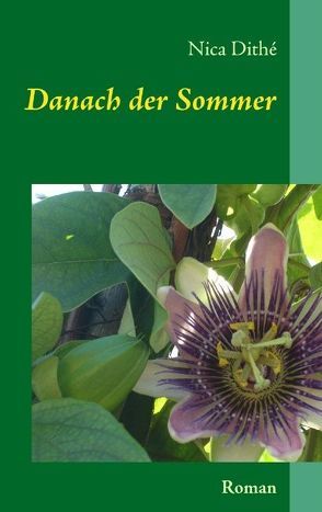 Danach der Sommer von Dithé,  Nica