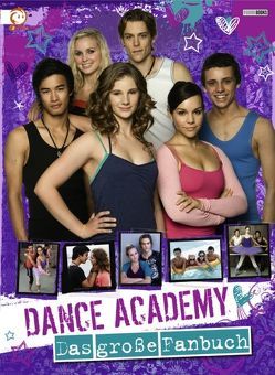 Dance Academy Fanbuch von Panini Verlags GmbH